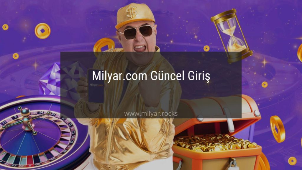 Milyar.com Güncel Giriş